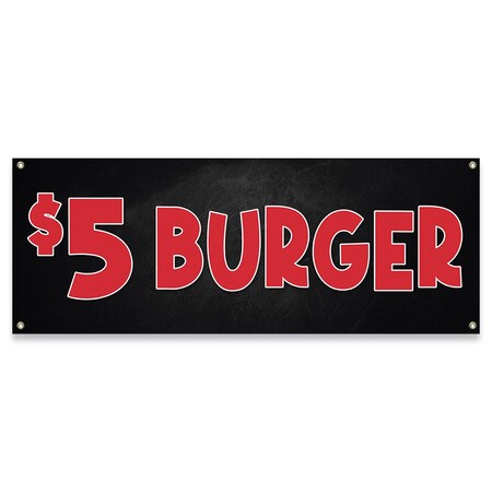 Signmission $5 Burger Banner Concession Stand Food Truck Single Sided B-30002